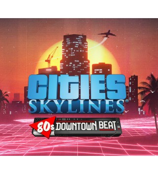 Cities: Skylines - 80 s Downtown Beat DLC Steam Key GLOBAL